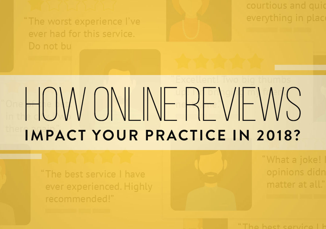How Online Reviews Will Impact Your Practice in 2018