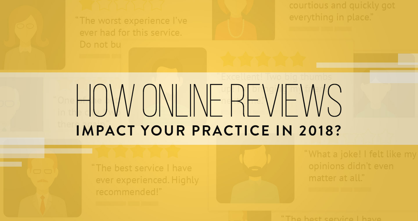 How online reviews impact your practice in 2018